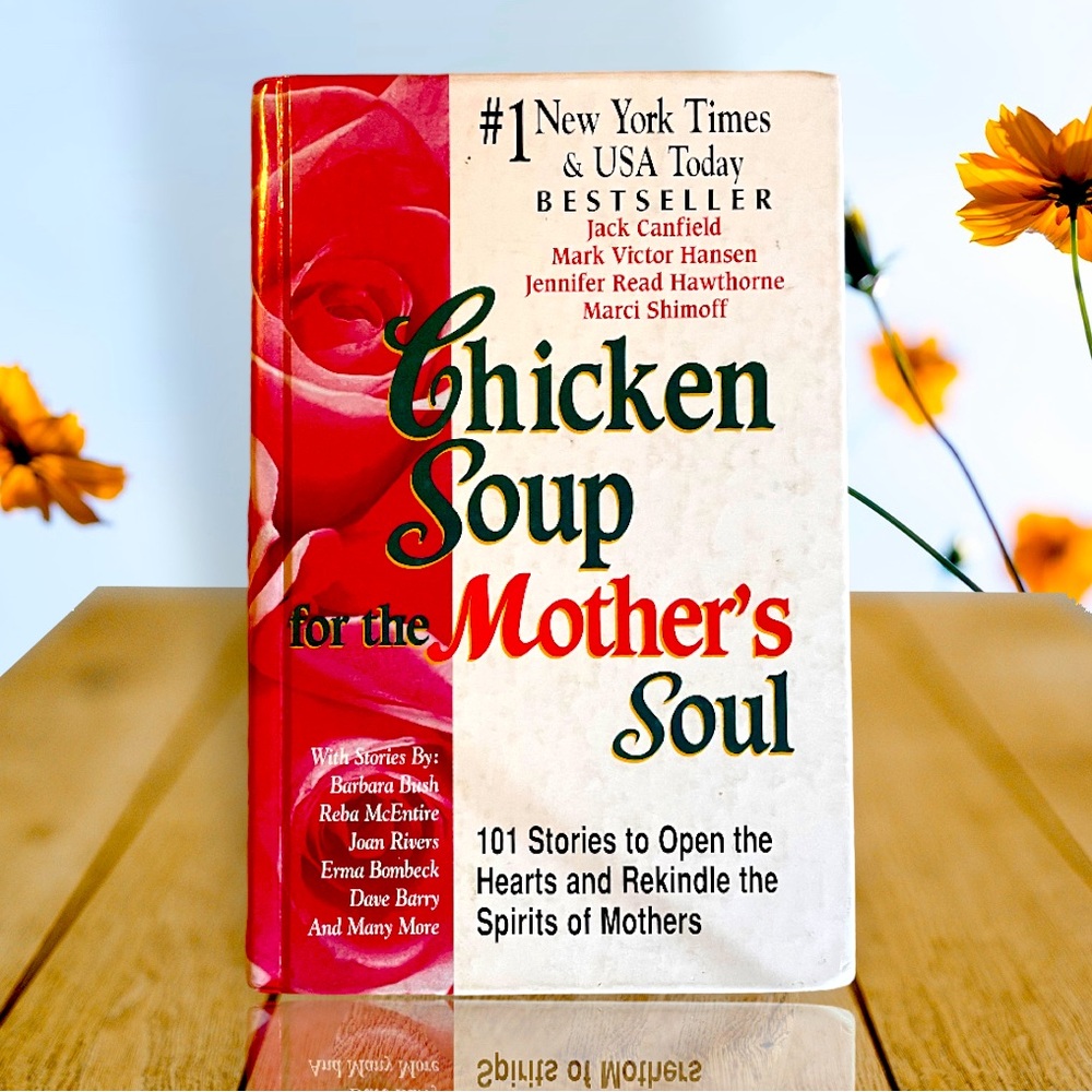 Chicken Soup for the Mothers Soul